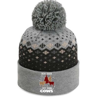 Dear Santa Just Bring Cows Christmas Xmas Funny Meaningful Gift The Baniff Cuffed Pom Beanie