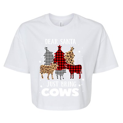 Dear Santa Just Bring Cows Christmas Xmas Funny Meaningful Gift Bella+Canvas Jersey Crop Tee