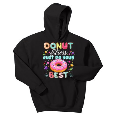 Donut Stress Just Do Your Best Testing Day Teacher Kids Hoodie