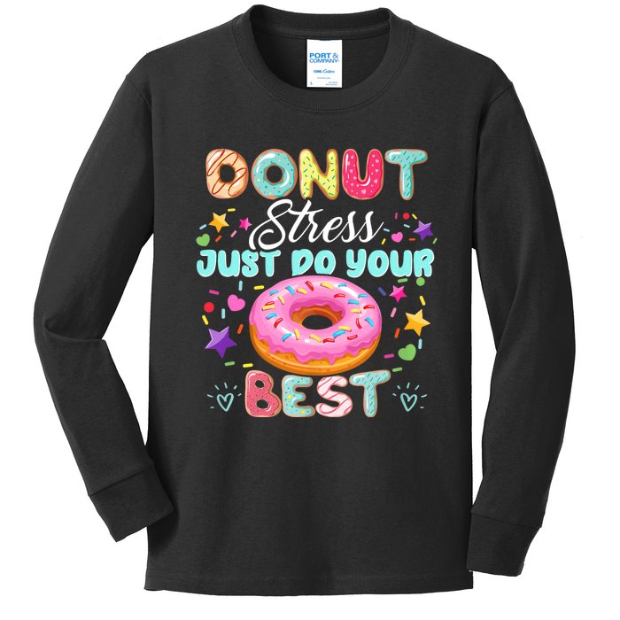 Donut Stress Just Do Your Best Testing Day Teacher Kids Long Sleeve Shirt