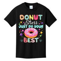 Donut Stress Just Do Your Best Testing Day Teacher Kids T-Shirt