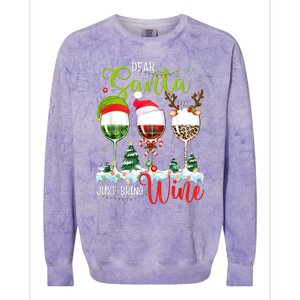 Dear Santa Just Bring Wine Funny Christmas Wine Glasses Colorblast Crewneck Sweatshirt