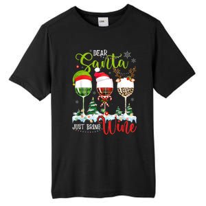 Dear Santa Just Bring Wine Funny Christmas Wine Glasses Tall Fusion ChromaSoft Performance T-Shirt