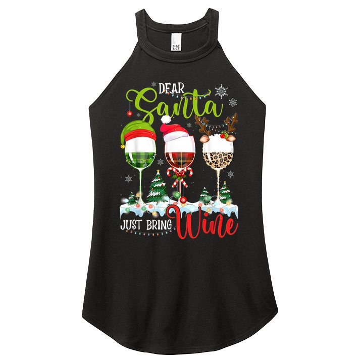 Dear Santa Just Bring Wine Funny Christmas Wine Glasses Women's Perfect Tri Rocker Tank