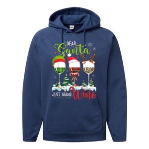 Dear Santa Just Bring Wine Funny Christmas Wine Glasses Performance Fleece Hoodie