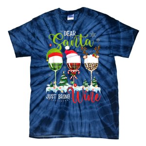 Dear Santa Just Bring Wine Funny Christmas Wine Glasses Tie-Dye T-Shirt