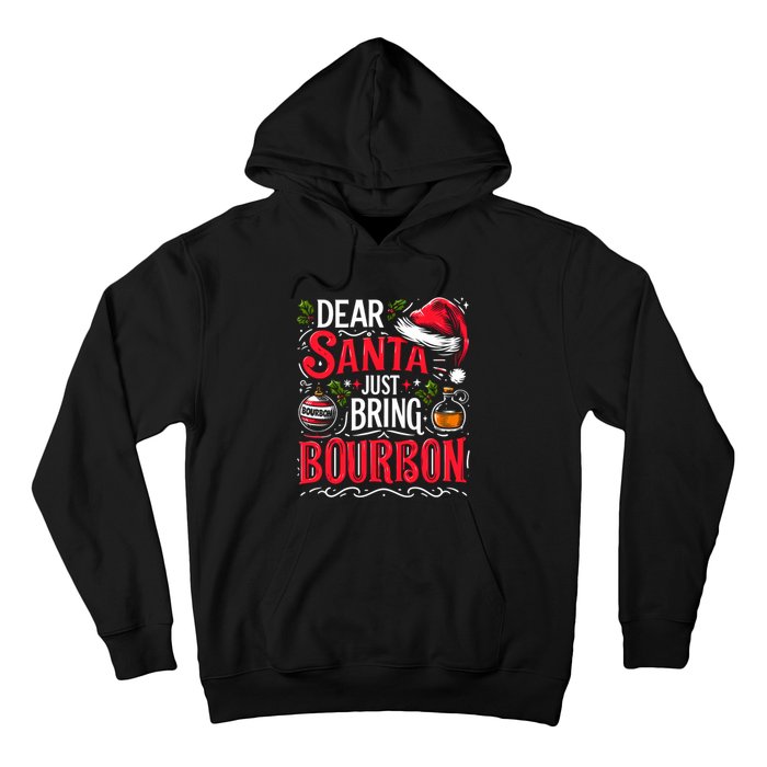 Dear Santa Just Bring Bourbon Christmas Pajamas Hoodie