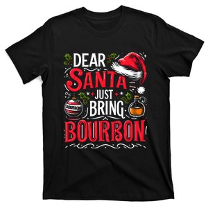 Dear Santa Just Bring Bourbon Christmas Pajamas T-Shirt