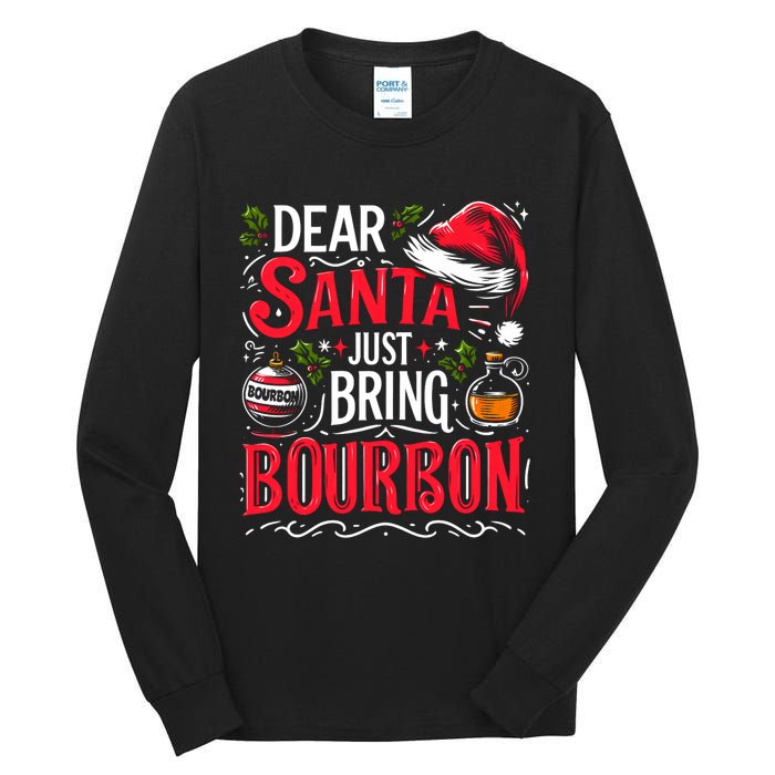 Dear Santa Just Bring Bourbon Christmas Pajamas Tall Long Sleeve T-Shirt