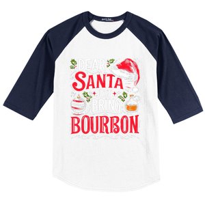 Dear Santa Just Bring Bourbon Christmas Pajamas Baseball Sleeve Shirt