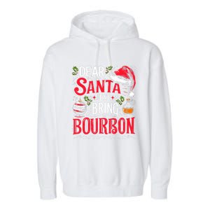 Dear Santa Just Bring Bourbon Christmas Pajamas Garment-Dyed Fleece Hoodie