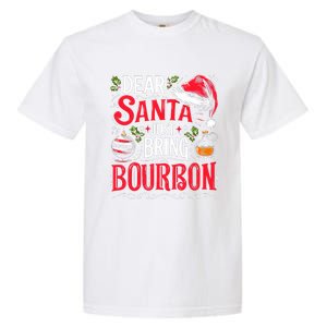 Dear Santa Just Bring Bourbon Christmas Pajamas Garment-Dyed Heavyweight T-Shirt