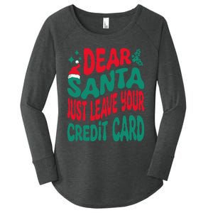 Dear Santa Just Leave Your Credit Card Matching Christmas Women's Perfect Tri Tunic Long Sleeve Shirt