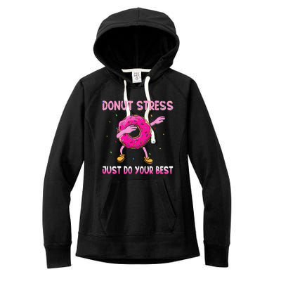 Donut Stress Just Do Your Best Teachers Testing Day Women's Fleece Hoodie