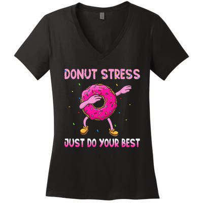 Donut Stress Just Do Your Best Teachers Testing Day Women's V-Neck T-Shirt