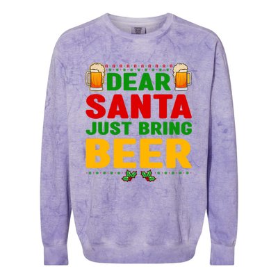 Dear Santa Just Bring Beer Great Gift Colorblast Crewneck Sweatshirt