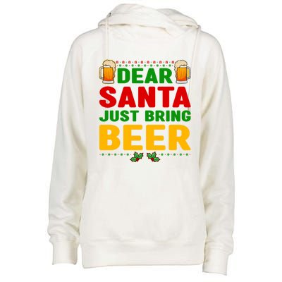 Dear Santa Just Bring Beer Great Gift Womens Funnel Neck Pullover Hood