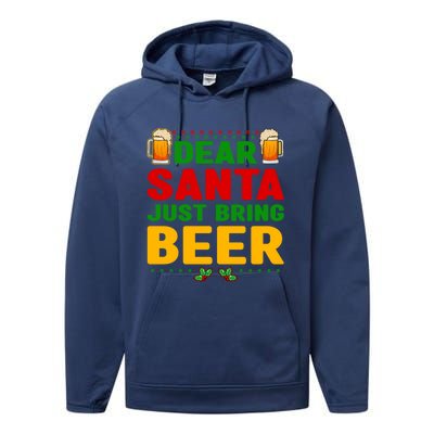 Dear Santa Just Bring Beer Great Gift Performance Fleece Hoodie