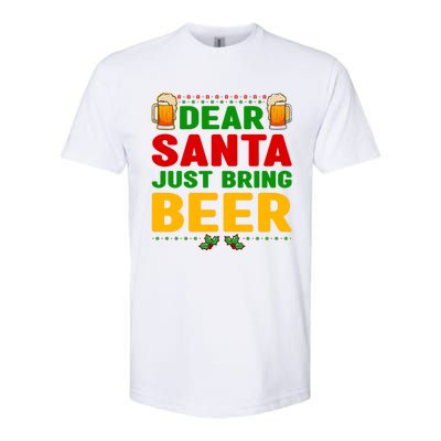 Dear Santa Just Bring Beer Great Gift Softstyle CVC T-Shirt