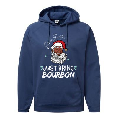 Dear Santa Just Bring Bourbon Funny Black Christmas Santa Cool Gift Performance Fleece Hoodie