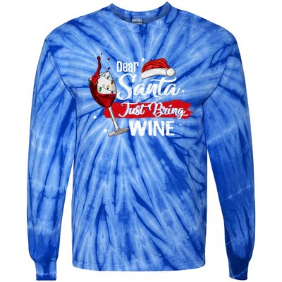 Dear Santa Just Bring Wine It Is My Perfect Christmas Funny Gift Tie-Dye Long Sleeve Shirt