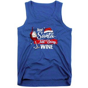 Dear Santa Just Bring Wine It Is My Perfect Christmas Funny Gift Tank Top