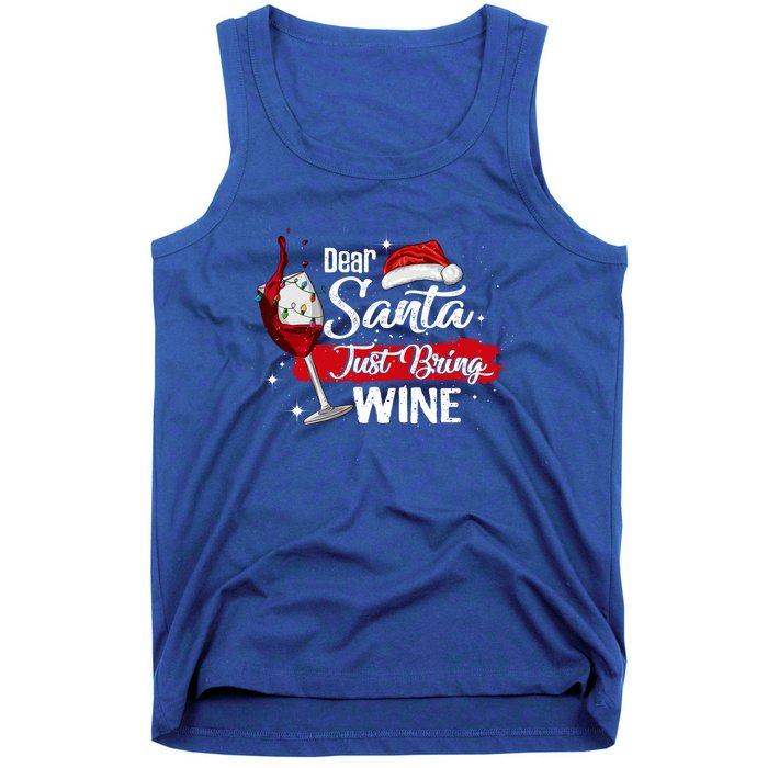 Dear Santa Just Bring Wine It Is My Perfect Christmas Funny Gift Tank Top