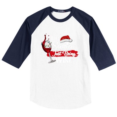 Dear Santa Just Bring Wine It Is My Perfect Christmas Funny Gift Baseball Sleeve Shirt