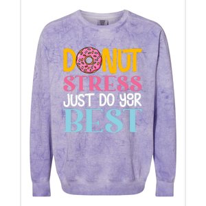 Donut Stress Just Do Your Best Rock The Test Day Teacher Colorblast Crewneck Sweatshirt