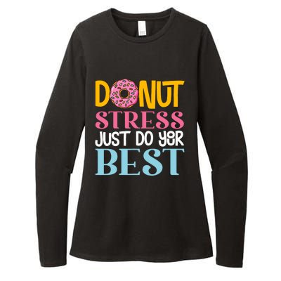 Donut Stress Just Do Your Best Rock The Test Day Teacher Womens CVC Long Sleeve Shirt