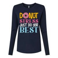 Donut Stress Just Do Your Best Rock The Test Day Teacher Womens Cotton Relaxed Long Sleeve T-Shirt