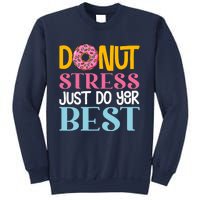 Donut Stress Just Do Your Best Rock The Test Day Teacher Sweatshirt