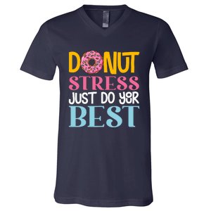 Donut Stress Just Do Your Best Rock The Test Day Teacher V-Neck T-Shirt