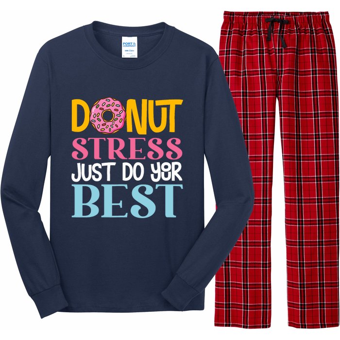 Donut Stress Just Do Your Best Rock The Test Day Teacher Long Sleeve Pajama Set