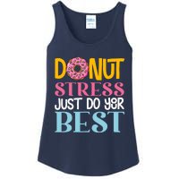 Donut Stress Just Do Your Best Rock The Test Day Teacher Ladies Essential Tank