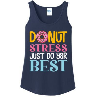 Donut Stress Just Do Your Best Rock The Test Day Teacher Ladies Essential Tank