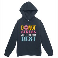 Donut Stress Just Do Your Best Rock The Test Day Teacher Urban Pullover Hoodie