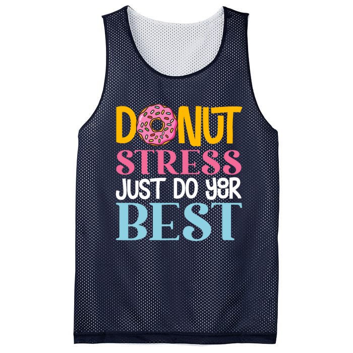 Donut Stress Just Do Your Best Rock The Test Day Teacher Mesh Reversible Basketball Jersey Tank