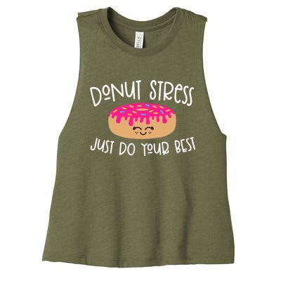 Donut Stress Just Do Your Best Funny Teachers Testing Day Women's Racerback Cropped Tank