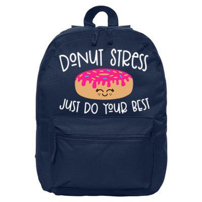 Donut Stress Just Do Your Best Funny Teachers Testing Day 16 in Basic Backpack