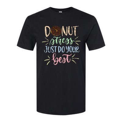 Donut Stress Just Do your Best, Rock The Test Softstyle® CVC T-Shirt