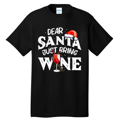 Dear Santa Just Bring Wine Funny Christmas Tall T-Shirt