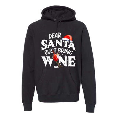 Dear Santa Just Bring Wine Funny Christmas Premium Hoodie