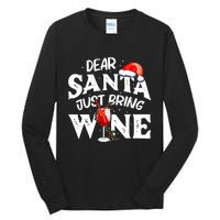 Dear Santa Just Bring Wine Funny Christmas Tall Long Sleeve T-Shirt