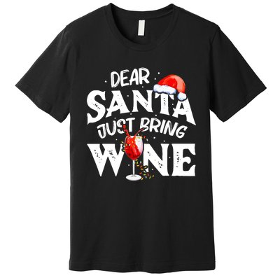 Dear Santa Just Bring Wine Funny Christmas Premium T-Shirt