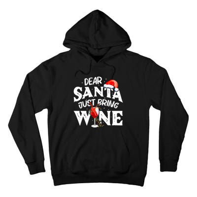 Dear Santa Just Bring Wine Funny Christmas Tall Hoodie