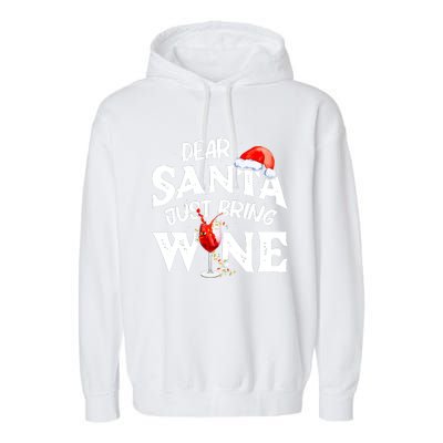 Dear Santa Just Bring Wine Funny Christmas Garment-Dyed Fleece Hoodie