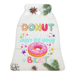 Donut Stress Just Do Your Best Testing Day Teacher Ceramic Bell Ornament