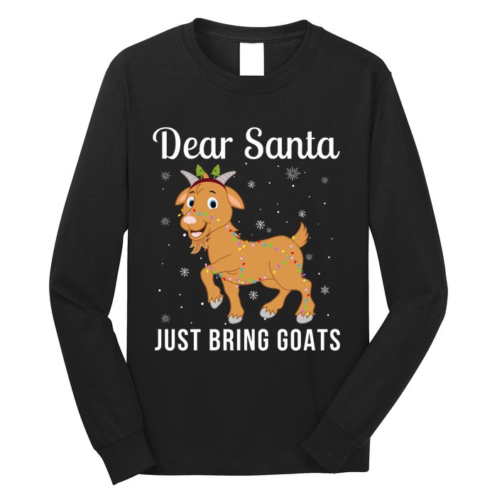 Dear Santa Just Bring Goats Cute Christmas Animal Xmas Long Sleeve Long Sleeve Shirt