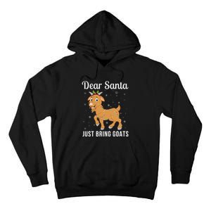 Dear Santa Just Bring Goats Cute Christmas Animal Xmas Long Sleeve Tall Hoodie